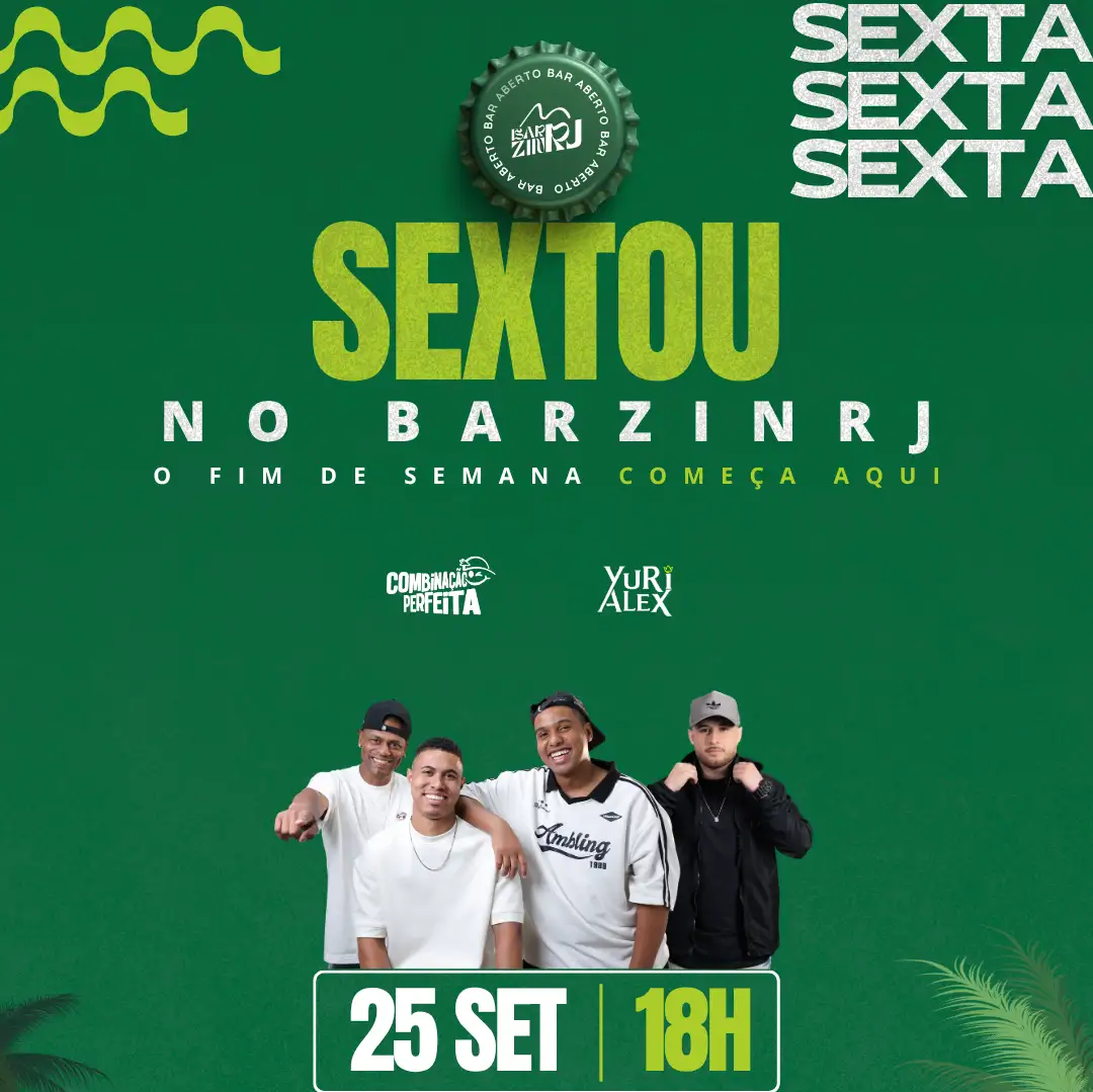 9 2592026 Sextou no BarzinRj Combinação Perfeita + Dj Yuri Alex