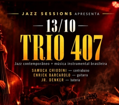 Trio 407 no Jazz Sessions Sushi N Roll 13102026
